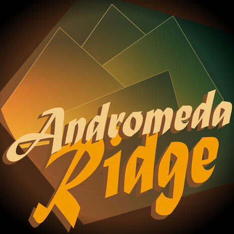 A gradient of orange to green highlights a simple triangular mountain range. Angular text reading "Andromeda Ridge" fills the lower half of the image.